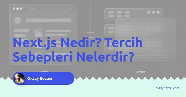 Next.js Nedir? Tercih Sebepleri Nelerdir?