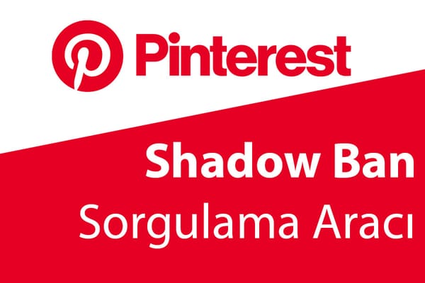 Pinterest Shadow Ban Sorgulama Aracı